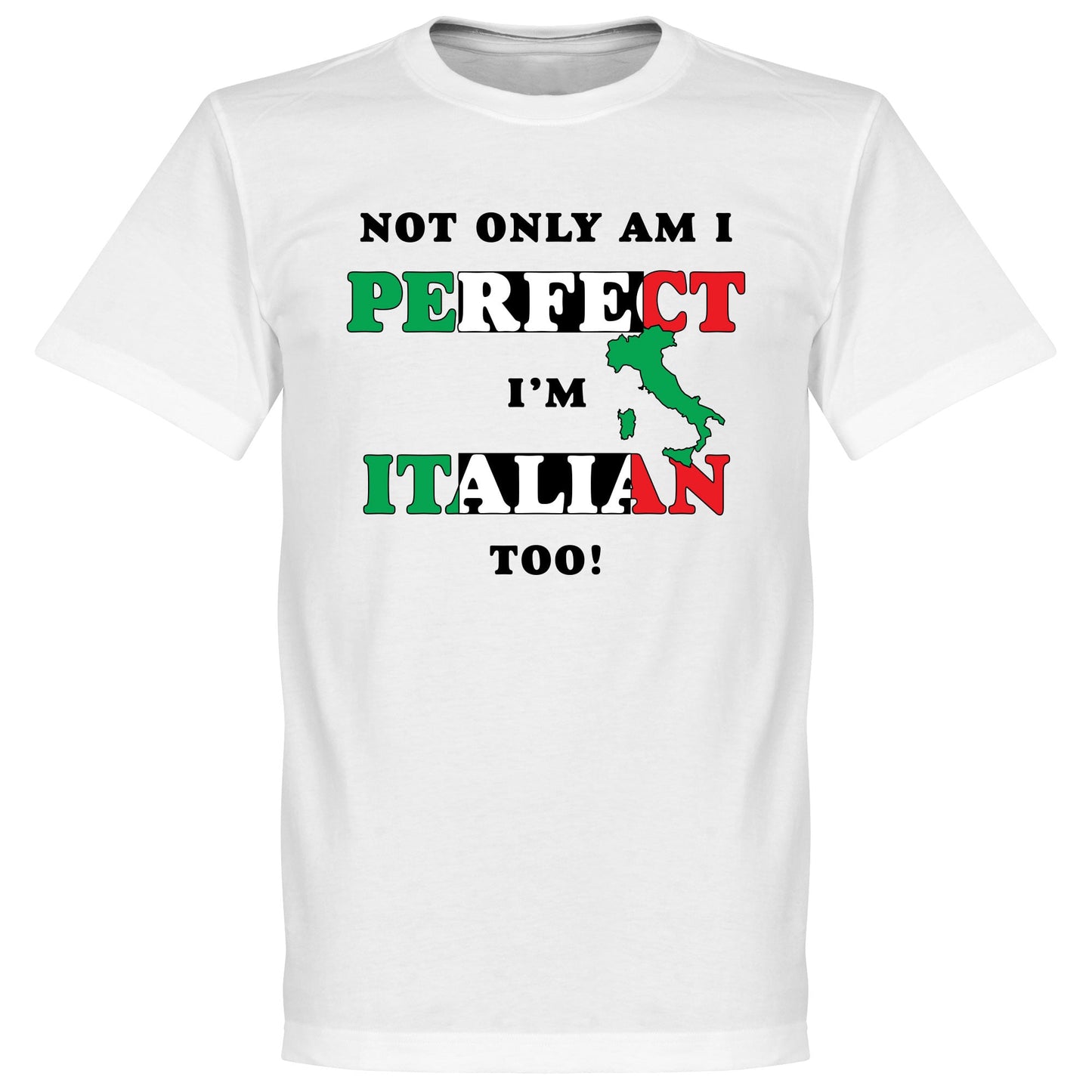 Not Only Am I Perfect, I'm Italian Too! Kids T-Shirt - White