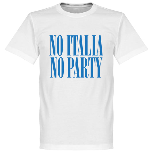 No Italia No Party T-Shirt - White