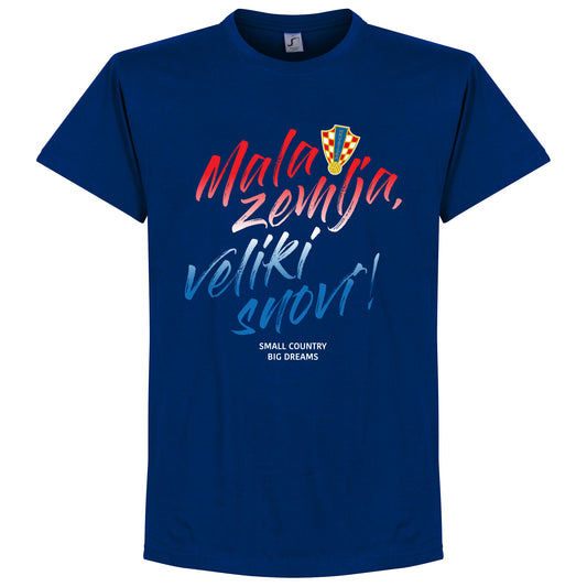 Croatia Mala zemlja, Veliki snovi T-Shirt - Ultramarine
